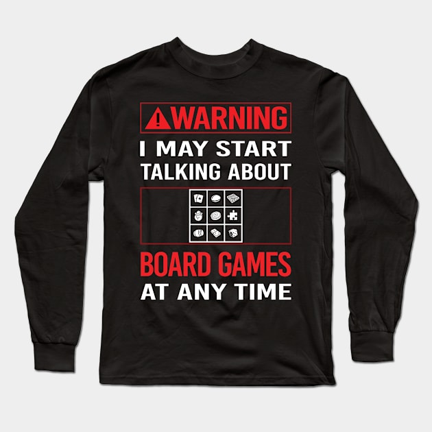 Red Warning Board Games Long Sleeve T-Shirt by Happy Life